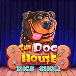 The Dog House Dice Show